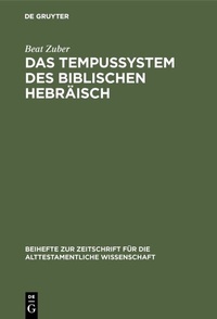 Abbildung von: Das Tempussystem des biblischen Hebräisch - De Gruyter
