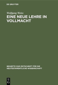 Abbildung von: Eine neue Lehre in Vollmacht - De Gruyter