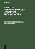 Cover: Wirkungen des Einsatzes computergest&uuml;tzter Techniken in Industriebetrieben - De Gruyter