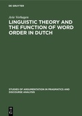 Cover: Linguistic Theory and the Function of Word Order in Dutch - De Gruyter Mouton