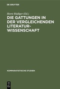 Cover: Die Gattungen in der vergleichenden Literaturwissenschaft - De Gruyter
