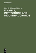 Cover: Finance, Institutions and Industrial Change - De Gruyter
