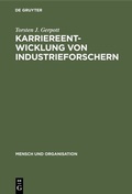 Cover: Karriereentwicklung von Industrieforschern - De Gruyter