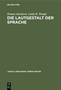 Cover: Die Lautgestalt der Sprache - De Gruyter Mouton