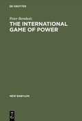 Cover: The International Game of Power - De Gruyter Mouton