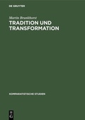 Cover: Tradition und Transformation - De Gruyter