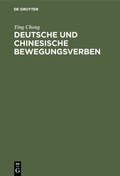 Cover: Deutsche und chinesische Bewegungsverben - De Gruyter