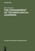Cover: The Management of Technological Learning - De Gruyter