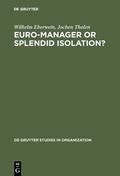 Cover: Euro-Manager or Splendid Isolation? - De Gruyter
