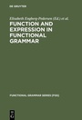 Cover: Function and Expression in Functional Grammar - De Gruyter Mouton
