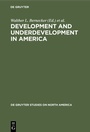 Cover: Development and Underdevelopment in America - De Gruyter