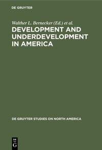 Abbildung von: Development and Underdevelopment in America - De Gruyter