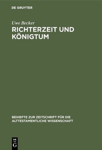 Abbildung von: Richterzeit und Königtum - De Gruyter