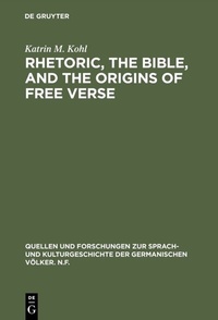 Abbildung von: Rhetoric, the Bible, and the origins of free verse - De Gruyter