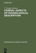 Cover: Formal Aspects of Phonological Description - De Gruyter Mouton