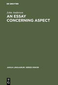 Cover: An Essay Concerning Aspect - De Gruyter Mouton