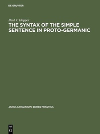 Enlarge image Cover: The Syntax of the Simple Sentence in Proto-Germanic - De Gruyter Mouton