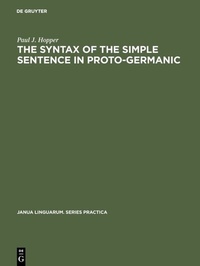 Enlarge image Cover: The Syntax of the Simple Sentence in Proto-Germanic - De Gruyter Mouton
