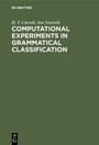 Cover: Computational Experiments in Grammatical Classification - De Gruyter Mouton