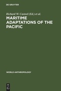 Cover: Maritime Adaptations of the Pacific - De Gruyter Mouton