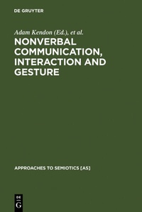 Enlarge image Cover: Nonverbal Communication, Interaction, and Gesture - De Gruyter Mouton