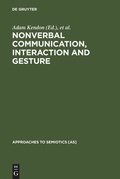 Cover: Nonverbal Communication, Interaction, and Gesture - De Gruyter Mouton