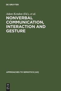 Enlarge image Cover: Nonverbal Communication, Interaction, and Gesture - De Gruyter Mouton