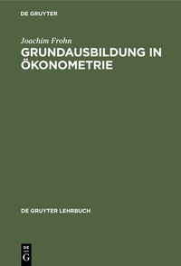 Abbildung von: Grundausbildung in Ökonometrie - De Gruyter
