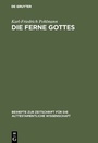 Cover: Die Ferne Gottes - De Gruyter
