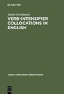 Cover: Verb-Intensifier Collocations in English - De Gruyter Mouton