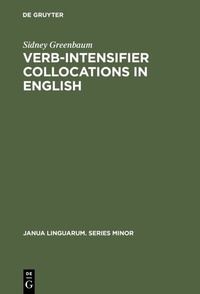 Enlarge image Cover: Verb-Intensifier Collocations in English - De Gruyter Mouton