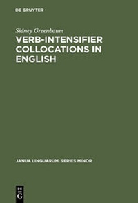 Enlarge image Cover: Verb-Intensifier Collocations in English - De Gruyter Mouton