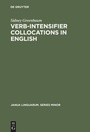 Cover: Verb-Intensifier Collocations in English - De Gruyter Mouton