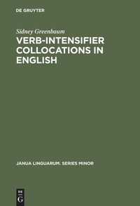 Enlarge image Cover: Verb-Intensifier Collocations in English - De Gruyter Mouton
