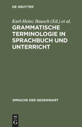 Cover: Grammatische Terminologie in Sprachbuch und Unterricht - De Gruyter