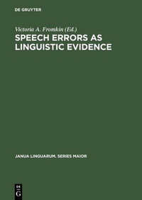 Abbildung von: Speech Errors as Linguistic Evidence - De Gruyter Mouton
