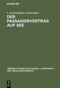Abbildung von: Der Passagiervertrag auf See - De Gruyter