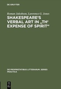 Cover: Shakespeare's Verbal Art in "Th' Expense of Spirit" - De Gruyter Mouton