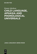 Bild: Child Language, Aphasia and Phonological Universals - De Gruyter Mouton