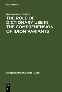 Abbildung von: The Role of Dictionary Use in the Comprehension of Idiom Variants - De Gruyter