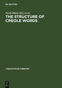 Cover: The Structure of Creole Words - De Gruyter