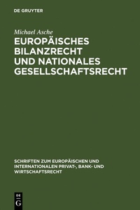 Abbildung von: Europäisches Bilanzrecht und nationales Gesellschaftsrecht - De Gruyter