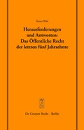 Cover: Herausforderungen und Antworten: Das &Ouml;ffentliche Recht der letzten f&uuml;nf Jahrzehnte - De Gruyter