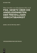 Cover: FGG. Gesetz &uuml;ber die Angelegenheiten der freiwilligen Gerichtsbarkeit / &sect;&sect; 35-70n FGG - De Gruyter