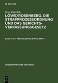 Cover: L&ouml;we/Rosenberg. Die Strafproze&szlig;ordnung und das Gerichtsverfassungsgesetz / &sect;&sect; 1 - 198 GVG; EGGVG; GVGVO - De Gruyter