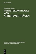 Cover: Inhaltskontrolle von Arbeitsvertr&auml;gen - De Gruyter