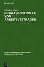 Cover: Inhaltskontrolle von Arbeitsverträgen - De Gruyter