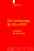 Abbildung von: Die Gehörsrüge (§ 321a ZPO) - De Gruyter