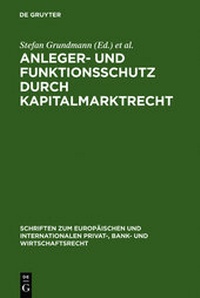 Abbildung von: Anleger- und Funktionsschutz durch Kapitalmarktrecht - De Gruyter