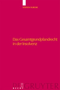 Abbildung von: Das Gesamtgrundpfandrecht in der Insolvenz - De Gruyter